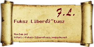 Fuksz Liberátusz névjegykártya